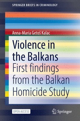 Anna-Maria Getoš Kalac - Violence in the Balkans, Häftad