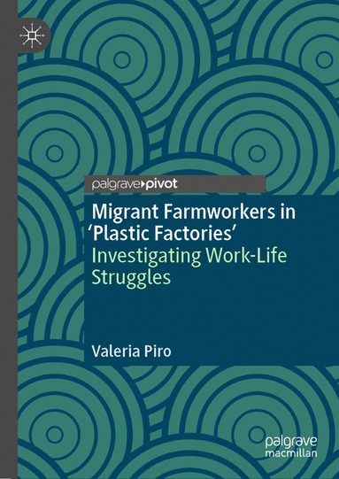 bokomslag Migrant Farmworkers in 'Plastic Factories