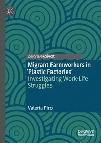 bokomslag Migrant Farmworkers in 'Plastic Factories