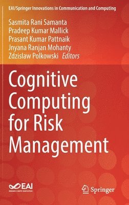 Cognitive Computing for Risk Management 1