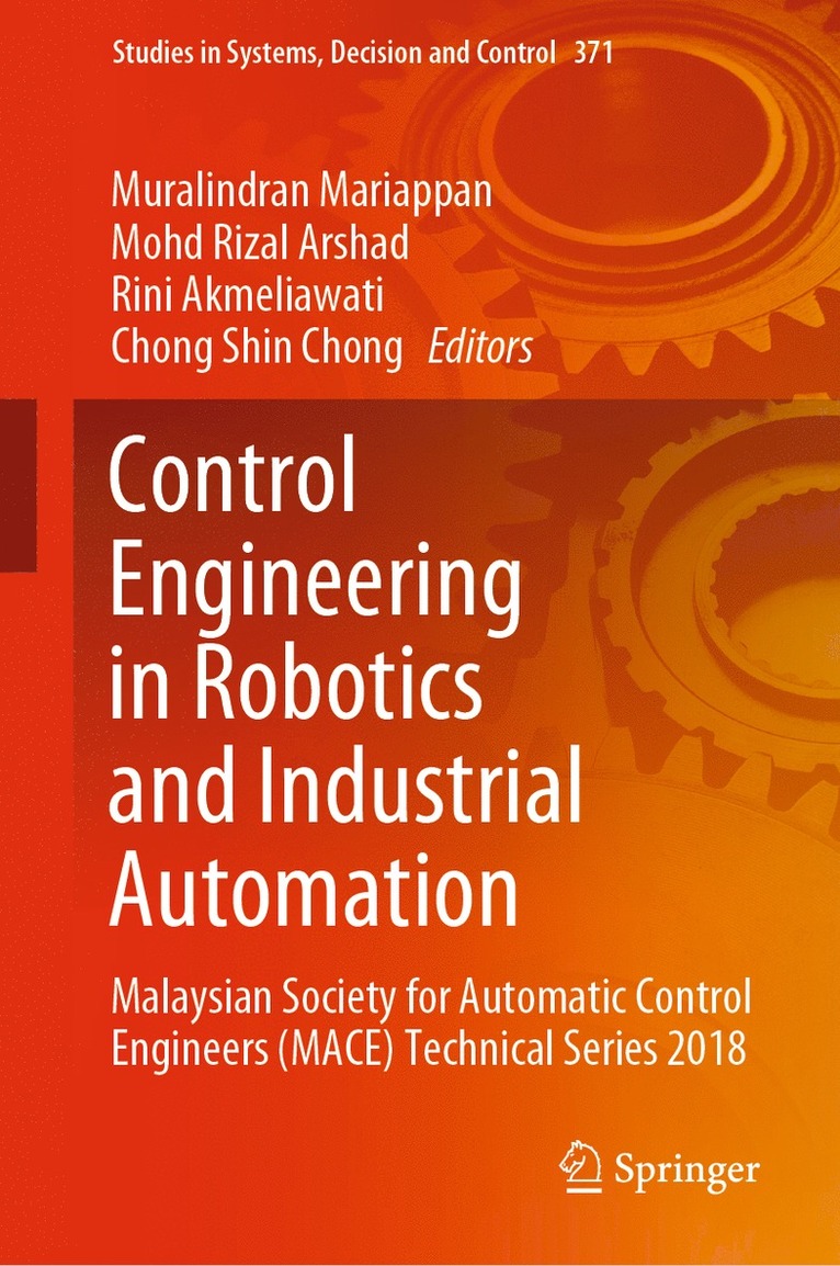 Muralindran Mariappan, Mohd Rizal Arshad, Rini Akmeliawati, Chong Shin Chong - Control Engineering in Robotics and Industrial Automation, Inbunden