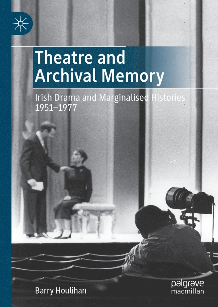 Theatre and Archival Memory