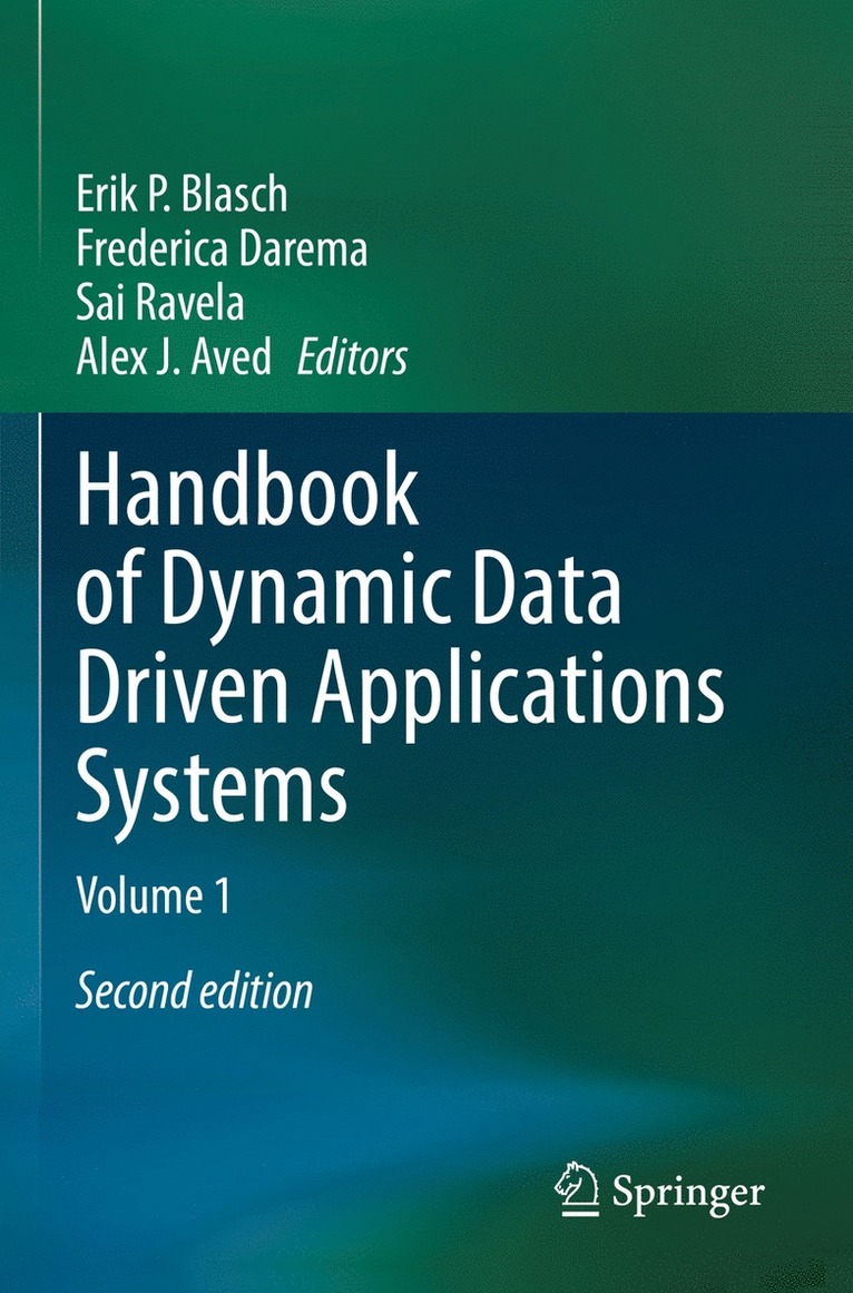 Handbook of Dynamic Data Driven Applications Systems 1