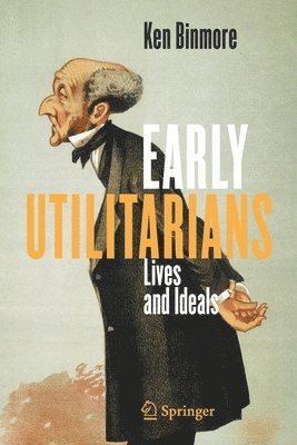 Ken Binmore - Early Utilitarians, Häftad