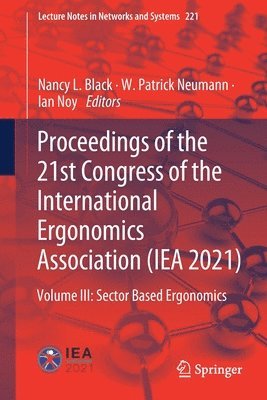 Proceedings of the 21st Congress of the International Ergonomics Association (IEA 2021) 1