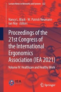 bokomslag Proceedings of the 21st Congress of the International Ergonomics Association (IEA 2021)