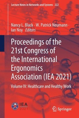Proceedings of the 21st Congress of the International Ergonomics Association (IEA 2021) 1