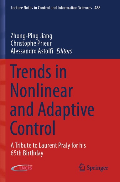 Zhong-Ping Jiang, Christophe Prieur, Alessandro Astolfi - Trends in Nonlinear and Adaptive Control, Häftad