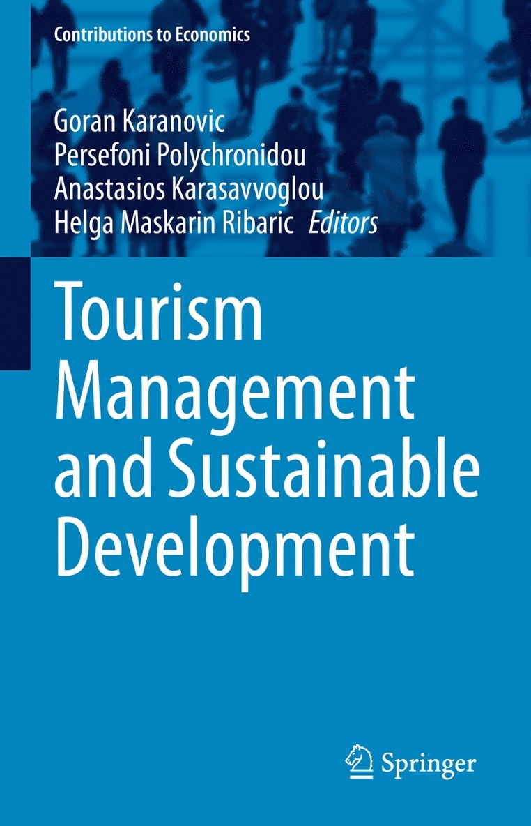 Goran Karanovic, Persefoni Polychronidou, Anastasios Karasavvoglou, Helga Maskarin Ribaric - Tourism Management and Sustainable Development, Inbunden