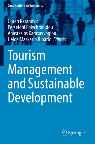 Goran Karanovic, Persefoni Polychronidou, Anastasios Karasavvoglou, Helga Maskarin Ribaric - Tourism Management and Sustainable Development, Häftad