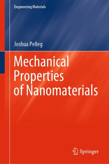 Joshua Pelleg - Mechanical Properties of Nanomaterials, Inbunden