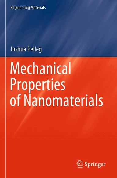 Joshua Pelleg - Mechanical Properties of Nanomaterials, Häftad