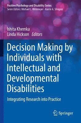 Decision Making by Individuals with Intellectual and Developmental Disabilities 1