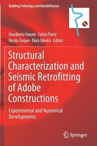 bokomslag Structural Characterization and Seismic Retrofitting of Adobe Constructions