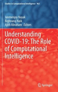 bokomslag Understanding COVID-19: The Role of Computational Intelligence