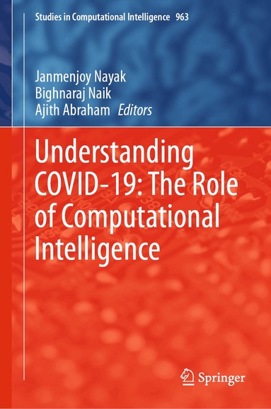 Janmenjoy Nayak, Bighnaraj Naik, Ajith Abraham - Understanding COVID-19: The Role of Computational Intelligence, Inbunden