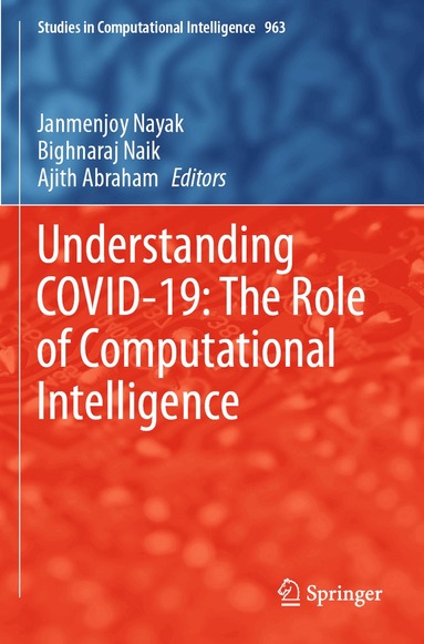 Janmenjoy Nayak, Bighnaraj Naik, Ajith Abraham - Understanding COVID-19: The Role of Computational Intelligence, Häftad