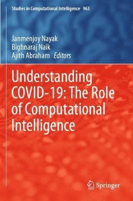 bokomslag Understanding COVID-19: The Role of Computational Intelligence