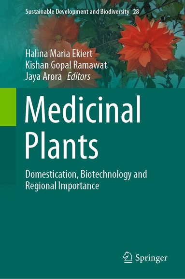 Halina Maria Ekiert, Kishan Gopal Ramawat, Jaya Arora - Medicinal Plants, Inbunden