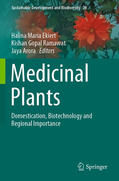 Halina Maria Ekiert, Kishan Gopal Ramawat, Jaya Arora - Medicinal Plants, Häftad