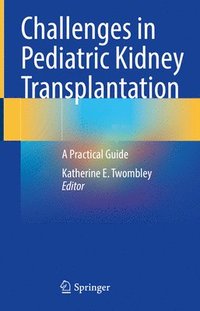 bokomslag Challenges in Pediatric Kidney Transplantation