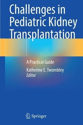 bokomslag Challenges in Pediatric Kidney Transplantation