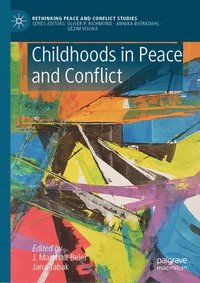 bokomslag Childhoods in Peace and Conflict