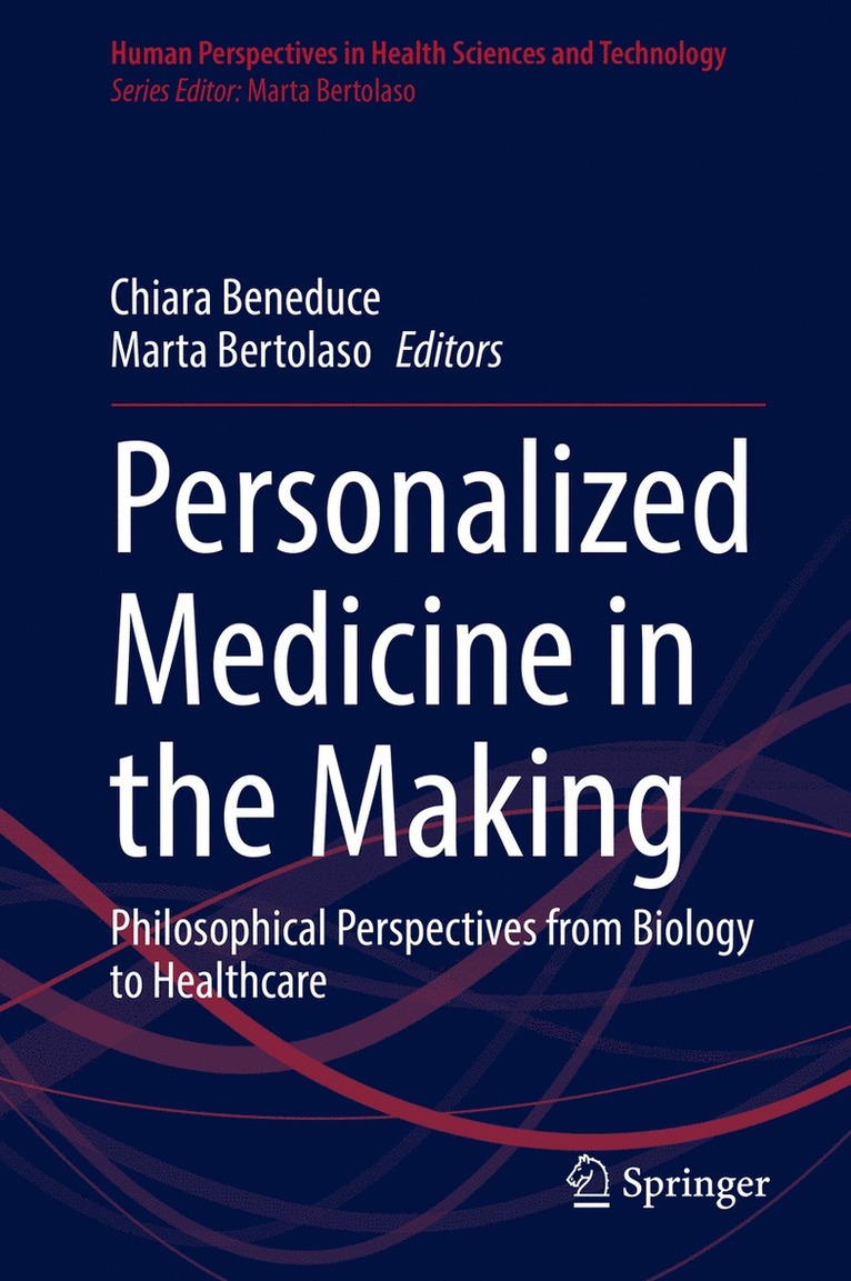 Chiara Beneduce, Marta Bertolaso - Personalized Medicine in the Making, Inbunden