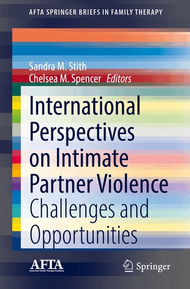 Sandra M. Stith, Chelsea M. Spencer - International Perspectives on Intimate Partner Violence, Häftad