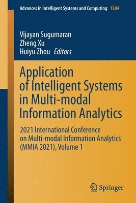 Application of Intelligent Systems in Multi-modal Information Analytics 1