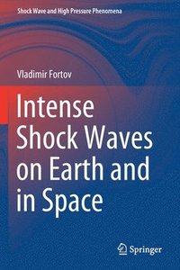 bokomslag Intense Shock Waves on Earth and in Space