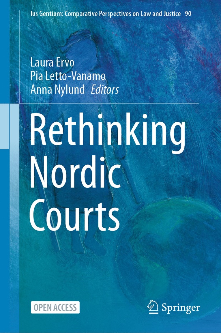 Laura Ervo, Pia Letto-Vanamo, Anna Nylund - Rethinking Nordic Courts, Inbunden
