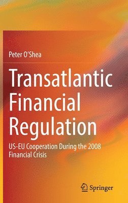 bokomslag Transatlantic Financial Regulation