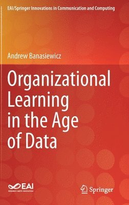 Organizational Learning in the Age of Data