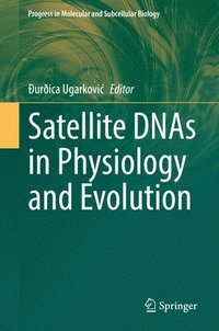 bokomslag Satellite DNAs in Physiology and Evolution