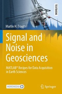 bokomslag Signal and Noise in Geosciences