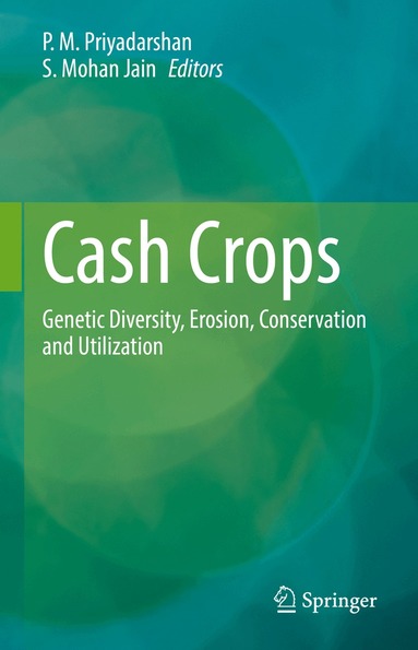P.M. Priyadarshan, S. Mohan Jain - Cash Crops, Inbunden