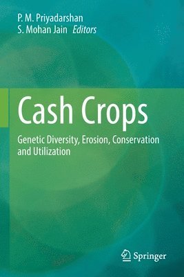 P.M. Priyadarshan, S. Mohan Jain, P. M. Priyadarshan - Cash Crops, Häftad