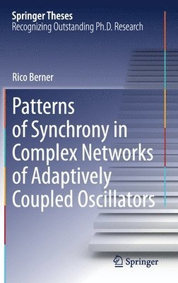 bokomslag Patterns of Synchrony in Complex Networks of Adaptively Coupled Oscillators