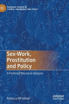 Sex-Work, Prostitution and Policy 1