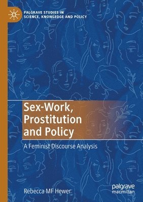 Sex-Work, Prostitution and Policy 1