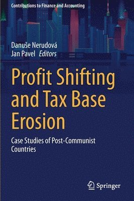 Profit Shifting and Tax Base Erosion 1