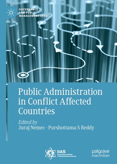 Juraj Nemec, Purshottama S Reddy - Public Administration in Conflict Affected Countries, Inbunden