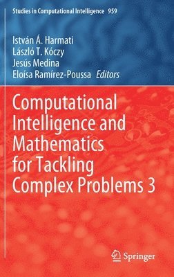 Computational Intelligence and Mathematics for Tackling Complex Problems 3 1