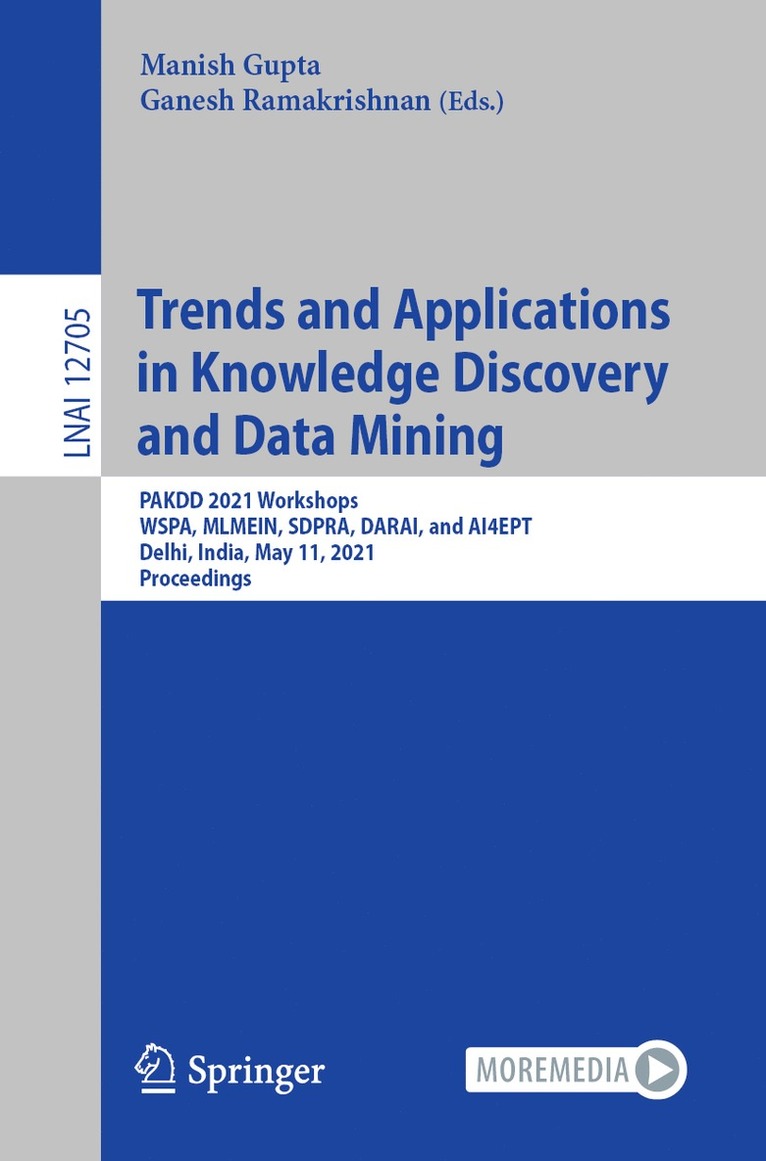 Manish Gupta, Ganesh Ramakrishnan - Trends and Applications in Knowledge Discovery and Data Mining, Häftad