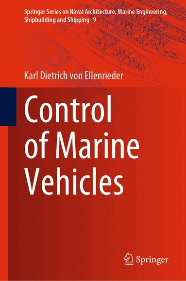 Karl Dietrich von Ellenrieder - Control of Marine Vehicles, Inbunden