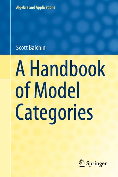 Scott Balchin - Handbook of Model Categories, Inbunden