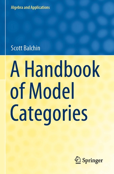 Scott Balchin - Handbook of Model Categories, Häftad