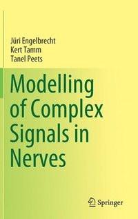 bokomslag Modelling of Complex Signals in Nerves