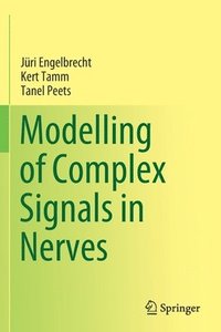 bokomslag Modelling of Complex Signals in Nerves